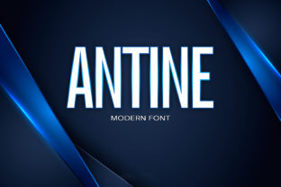 Antine: A Modern Sans Serif Font for Clean, Impactful Design