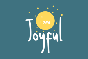 I Am Joyful